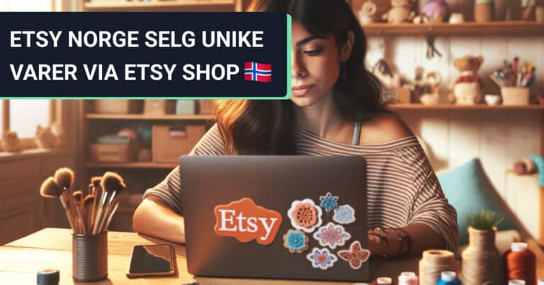 Etsy Norge – Selg Unike Varer via Etsy Shop